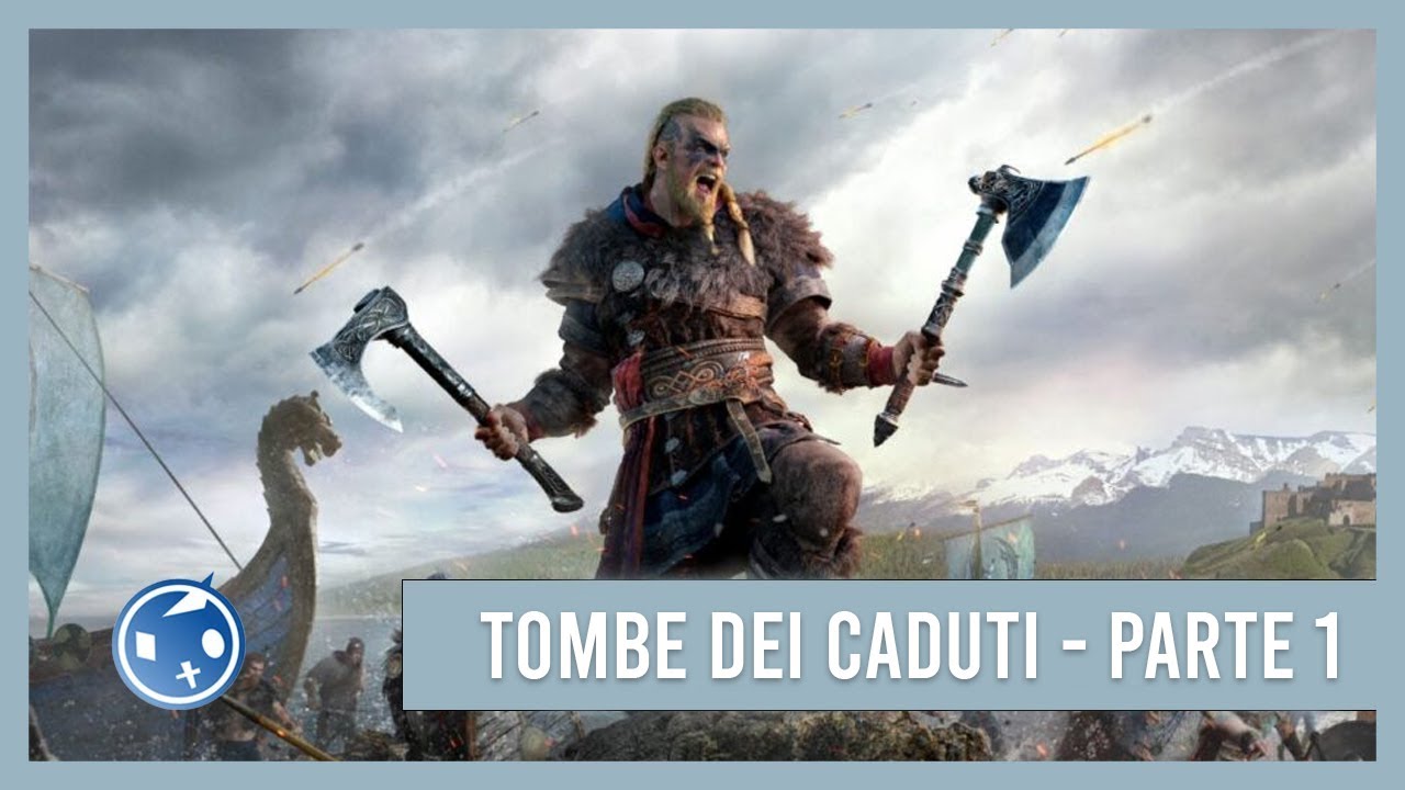 Assassin's Creed Valhalla -  Guida completa alle Tombe dei Caduti e agli artefatti - Parte 1