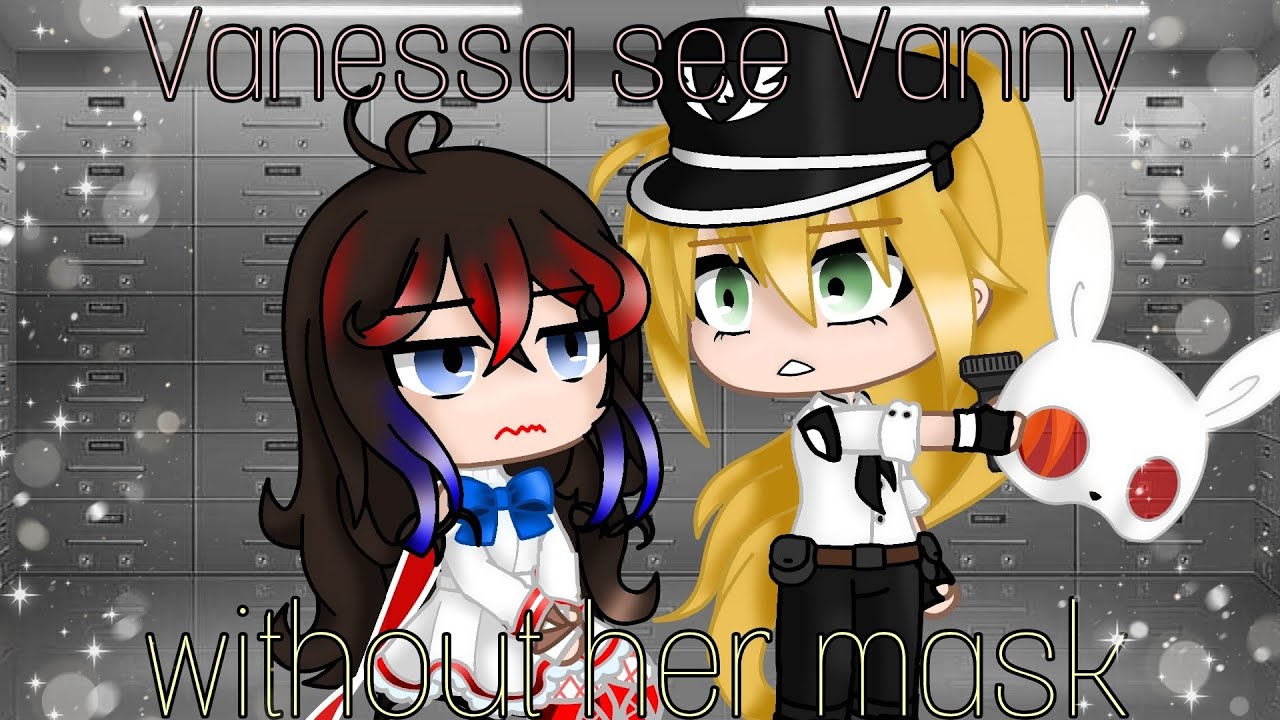 Vanessa see Vanny without her mask / My AU / FNAF / gacha_duvar #aftonfamily #fnaf