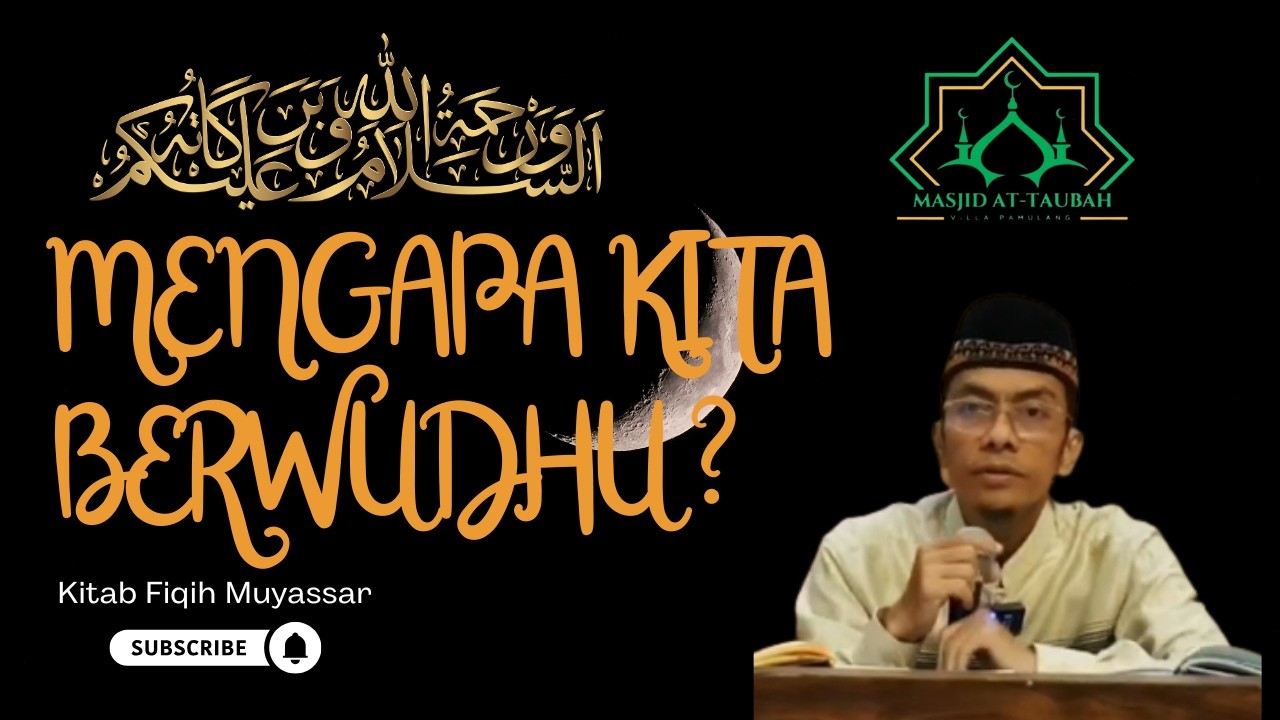 Ust. Khairul Saleh, S.Hi, M.A Kitab Fiqih Muyassar Tema 