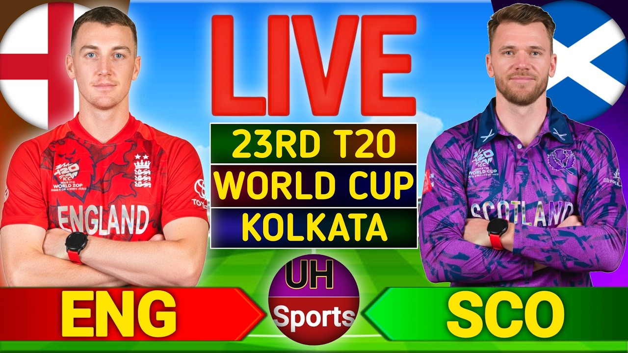 England vs Scotland Live : 23rd T20, World Cup 2026 | ENG vs SCO Live Cricket Score & Fan Commentary