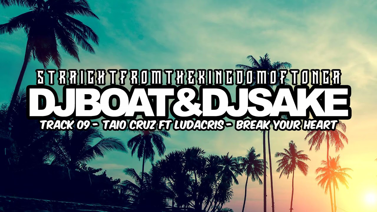 09 Dj Boat - Break Your Heart.