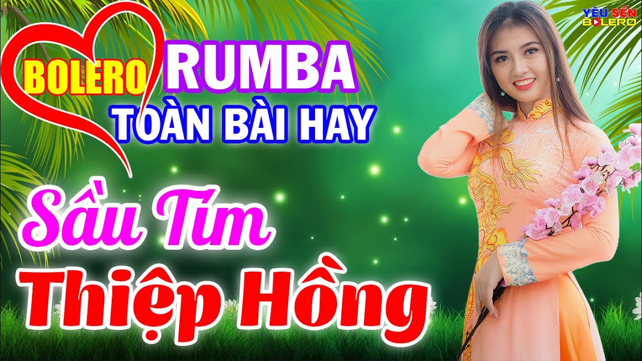 LK Bolero Rumba Toàn Bài Hay, Hay Từ Đầu Làng Đến Cuối Xóm - Sầu Tím Thiệp Hồng, Nghe Cực Hay