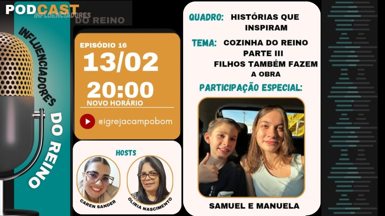 Podcast Influenciadores do Reino #episodio16 -13/02/2023