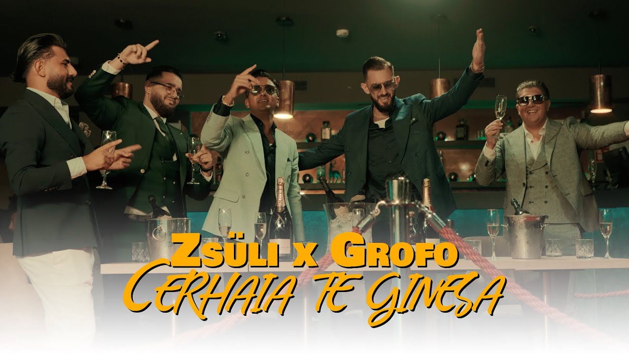 ZSÜLI X GROFO - Cerheia te ginesa //Official Videoclip 4K