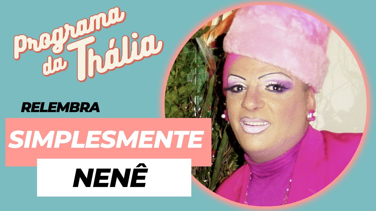PROGRAMA DA THÁLIA RELEMBRA SIMPLESMENTE NENÊ (assista até o final para ver as fotos)