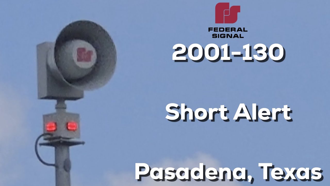Federal Signal 2001-130 | Short Alert | Pasadena, Texas