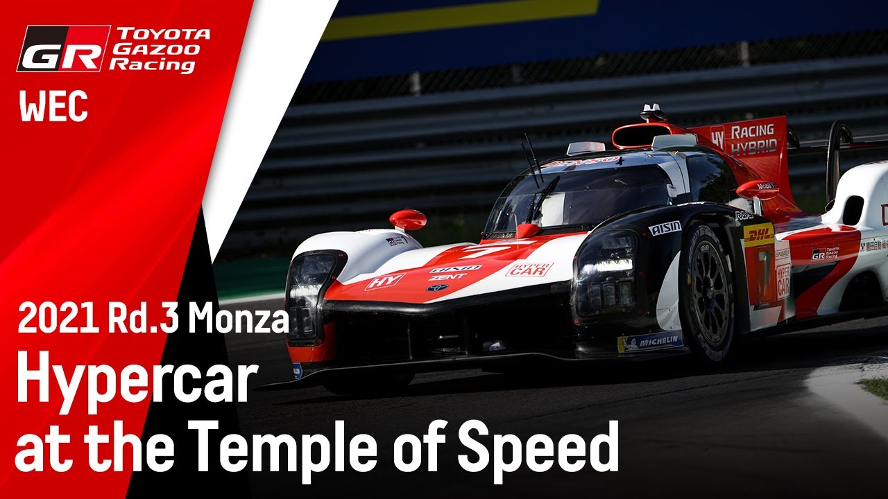 2021 WEC 6 Hours of Monza - Hypercar at the Temple of Speed