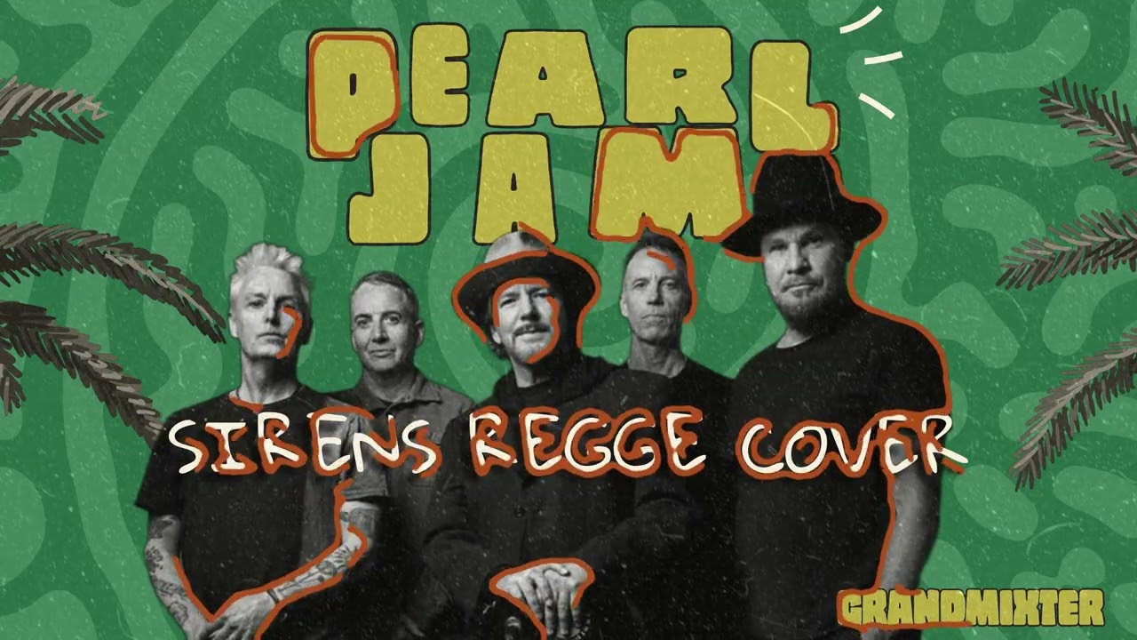 Pearl Jam – “Sirens” (Reggae Version) | AI Cover
