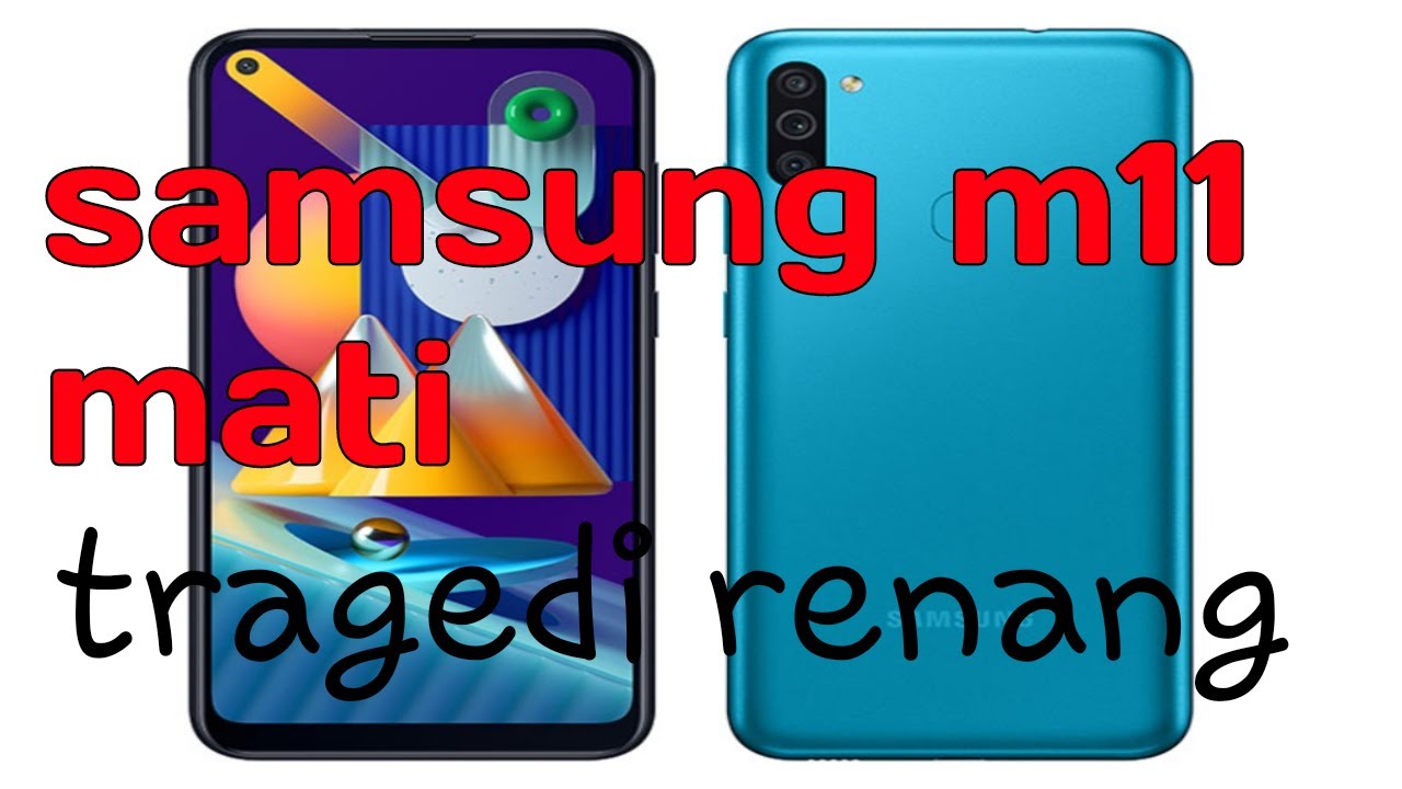 Samsung galaxy M11 mati total