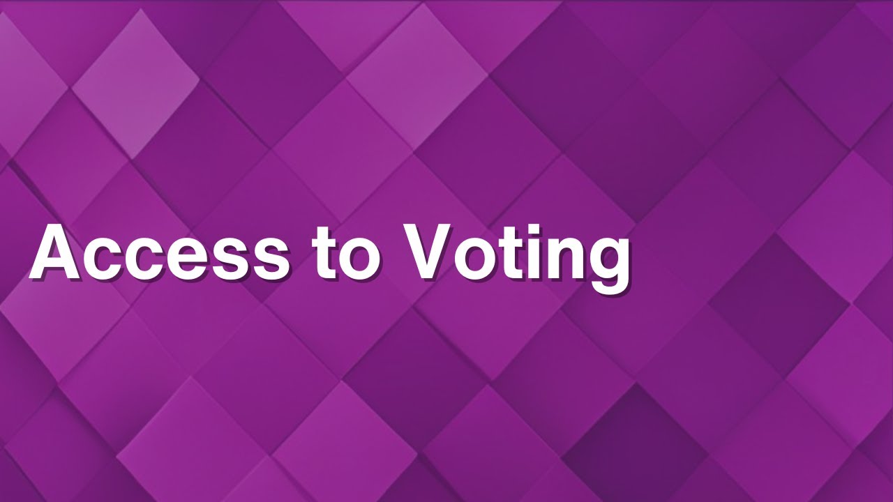 Access to Voting