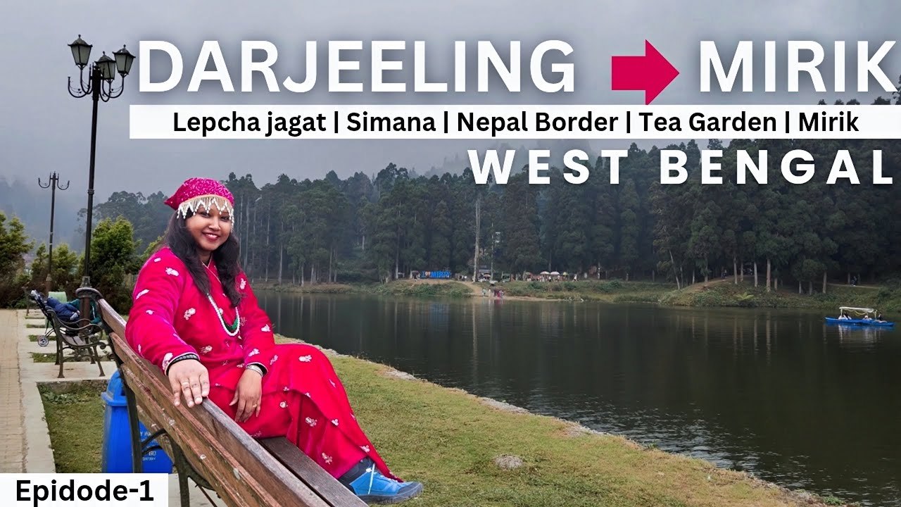 Darjeeling to Mirik | India-Nepal Border | Lepchajagat | Simana View Point | West Bengal