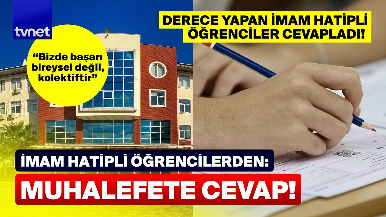 Derece yapan imam hatip öğrencilerinden iddialara cevap!