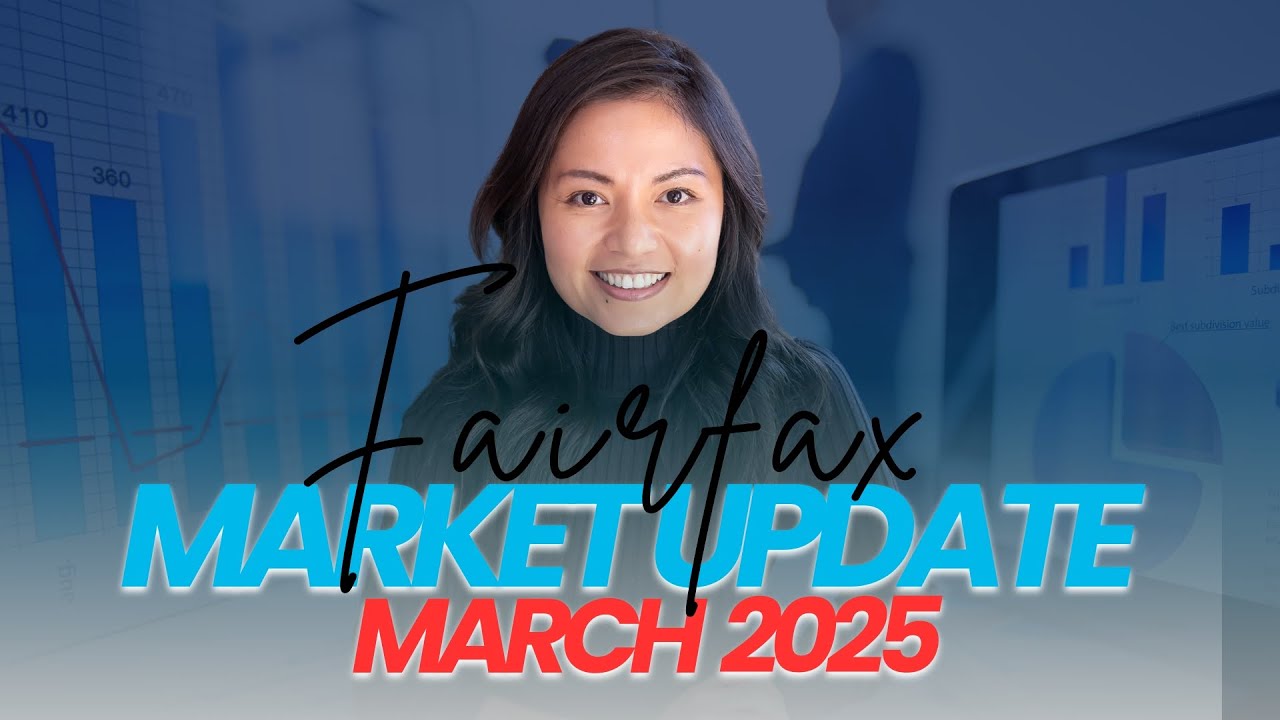 Fairfax Real Estate Market Update March 2025