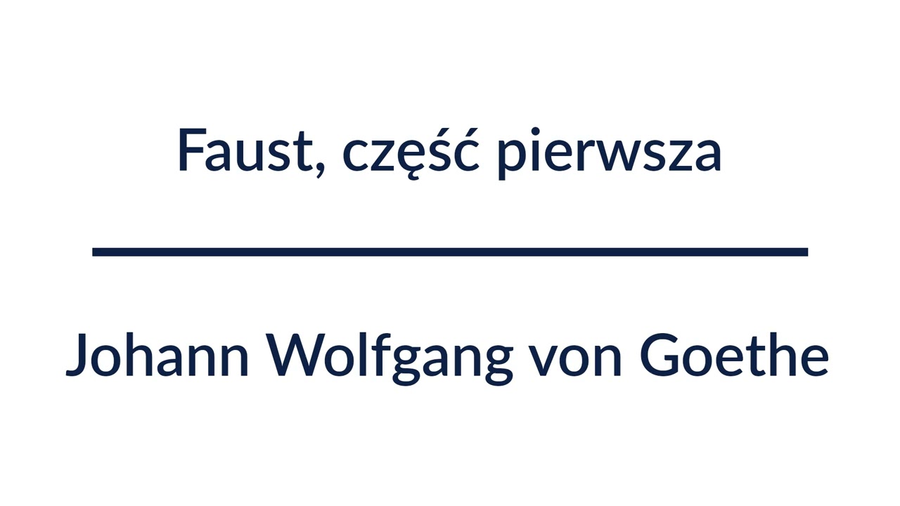 Faust, część pierwsza - Johann Wolfgang von Goethe | Audiobook Całość!