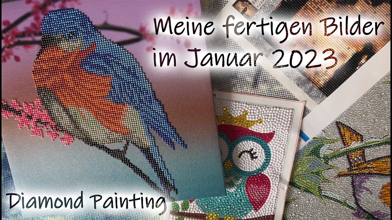 Diamond Painting | Meine fertigen Bilder und WIPs vom Januar 2023 - Rückblick