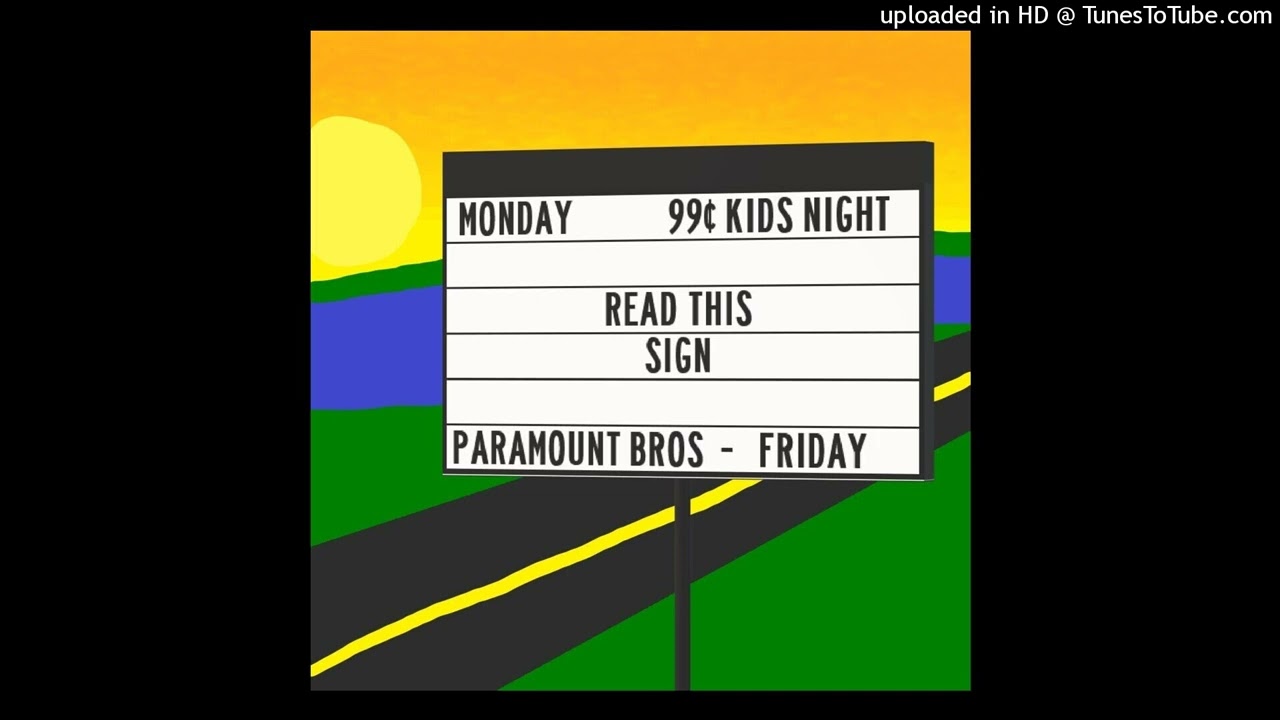 Paramount Bros - Read This Sign (Official Audio)