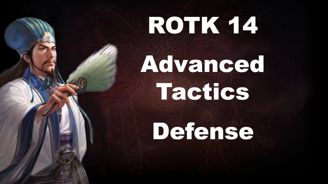 ROTK 14, Advance Tactics: Defense