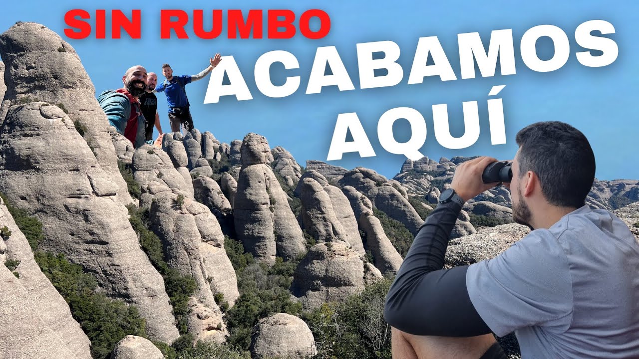 Les AGULLES de MONTSERRAT - Ruta COMPLETA!