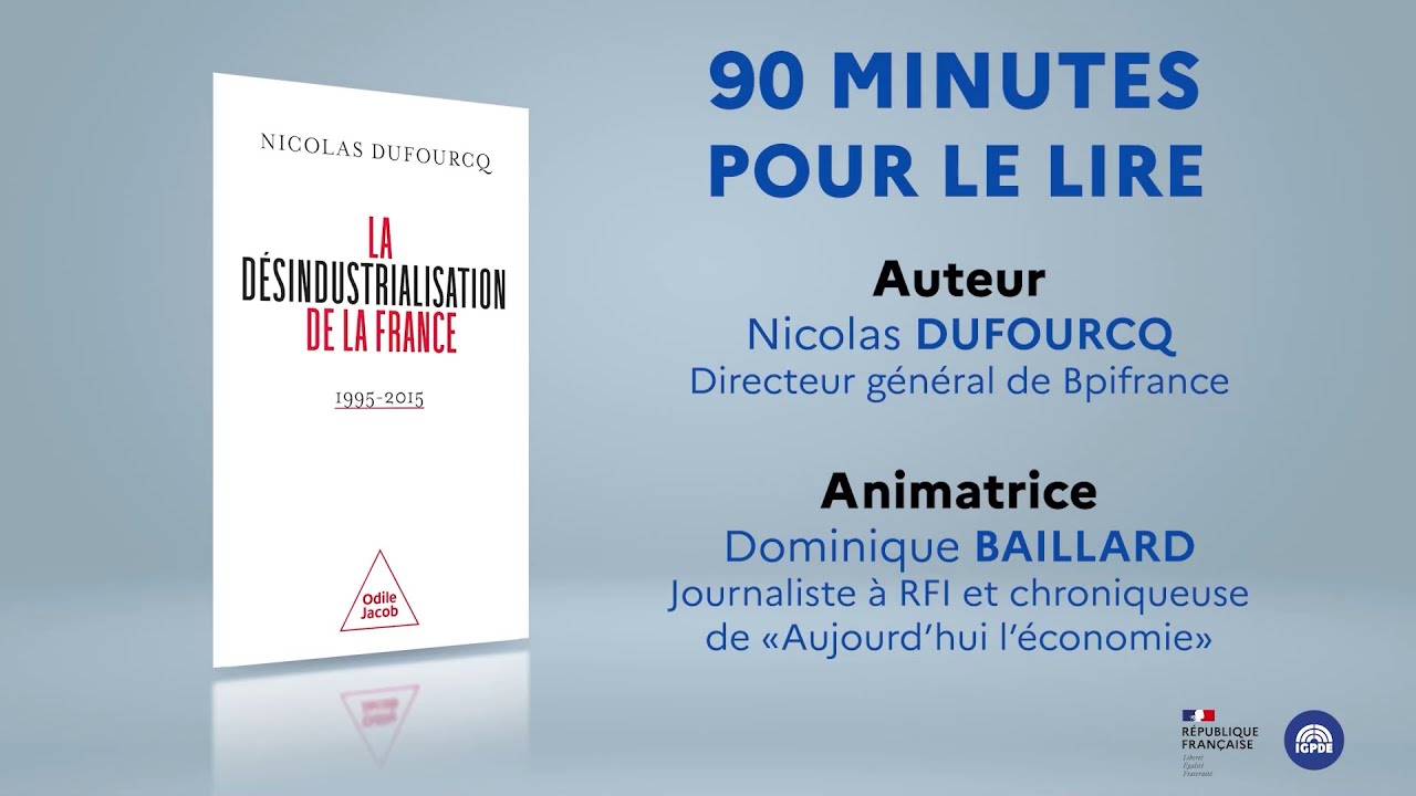90 minutes pour le lire – La désindustrialisation de la France, 1995-2015