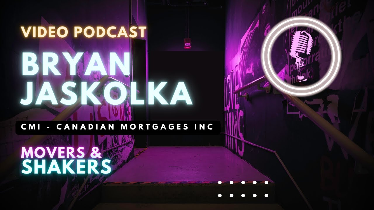 CMI - Canadian Mortgages Inc w/ Bryan Jaskolka