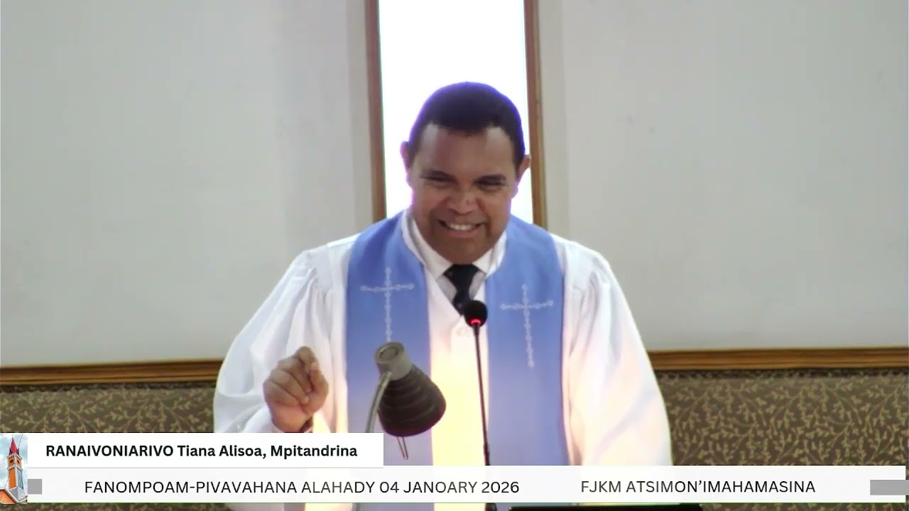 TORITENY ALAHADY 04 JANOARY 2026, FJKM ATSIMON'IMAHAMASINA