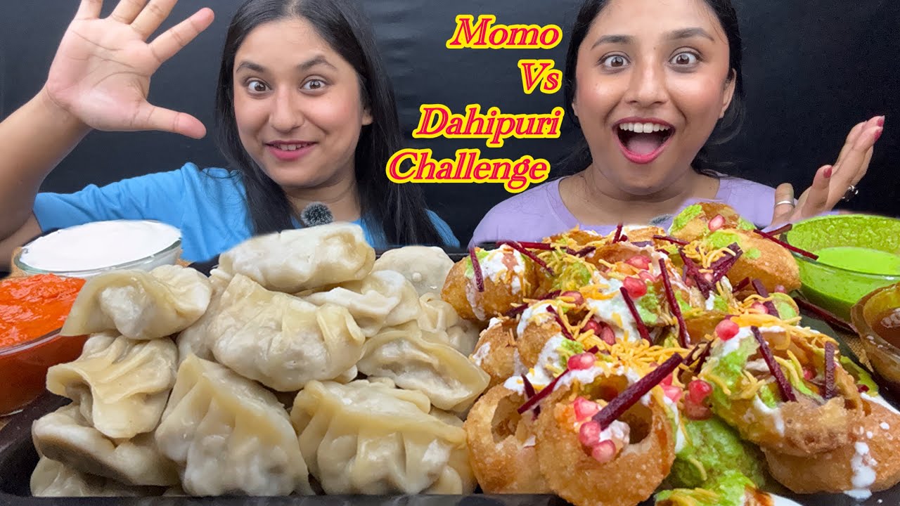 Bengali Foodie Sisters are Going To Do Momo vs Dahipuri Challenge⚡️|Food Challenge