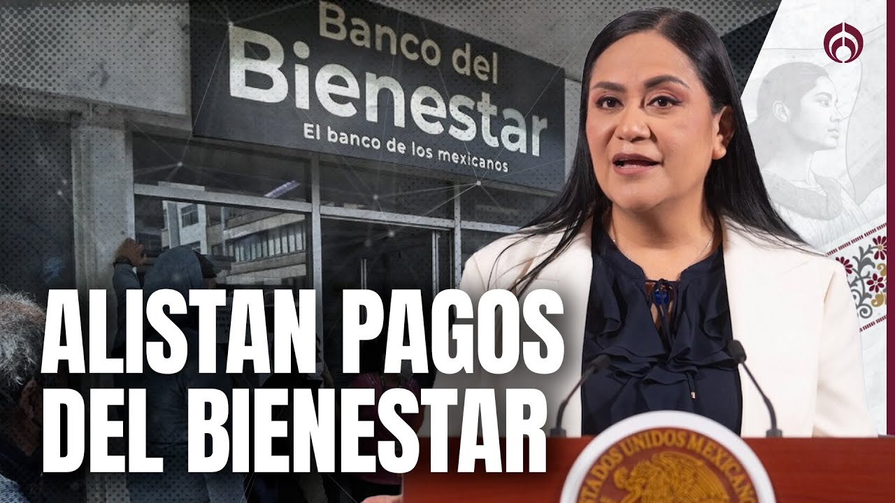 Programas Bienestar 2025: Calendario OFICIAL del pago de julio