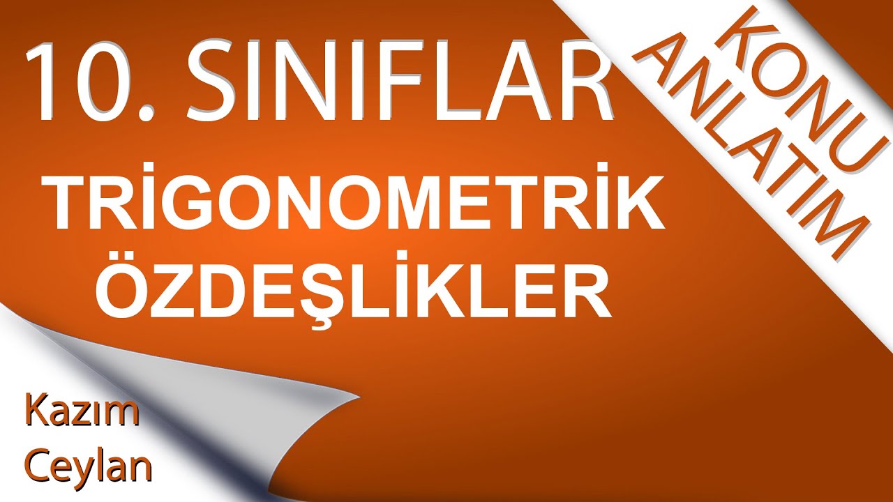 10. SINIF TRİGONOMETRİK ÖZDEŞLİKLER