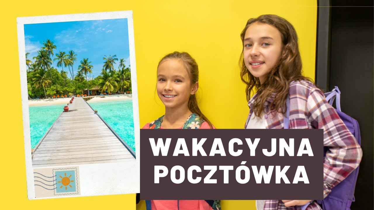 WAKACYJNA POCZTÓWKA - Piosenka na Rozpoczęcie Roku Szkolnego