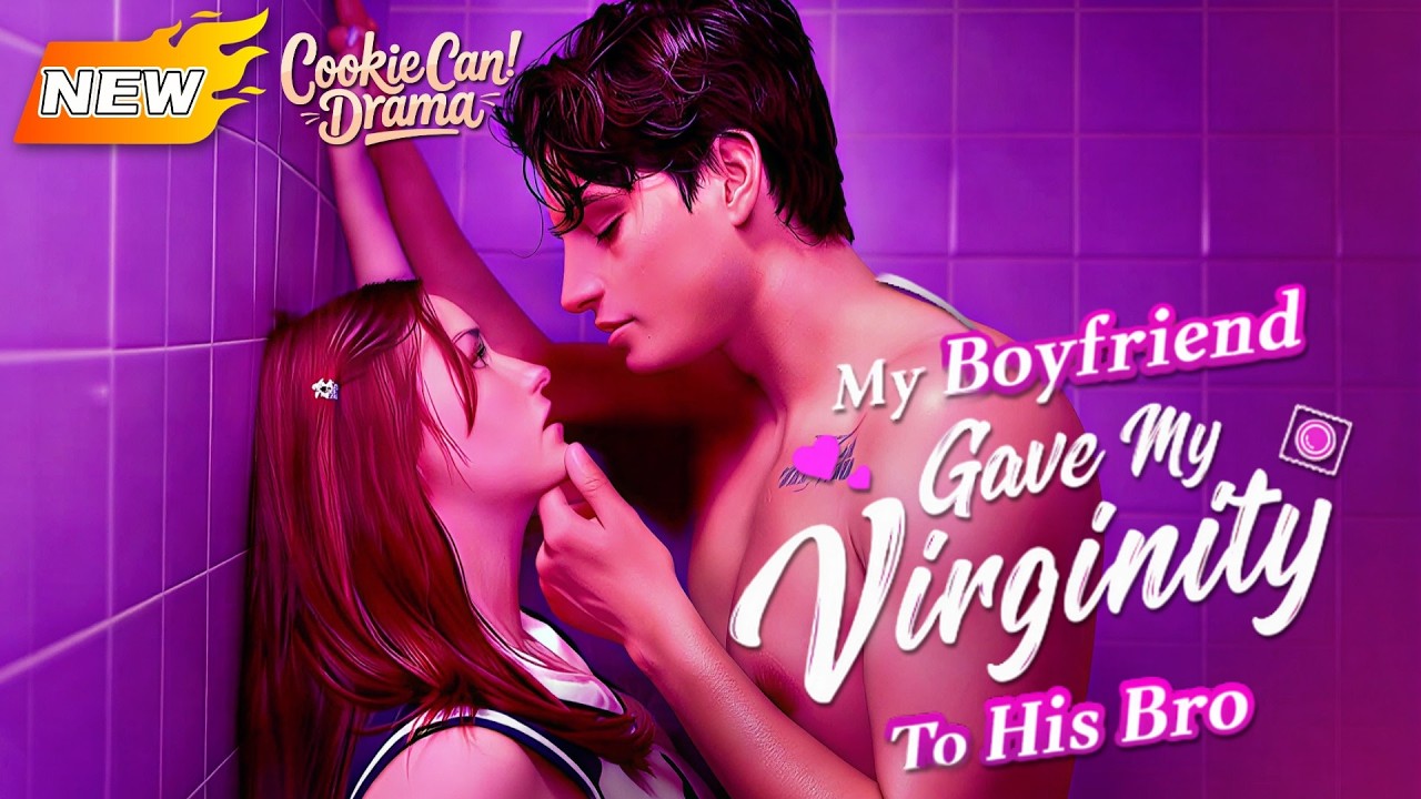 【NEW】My Boyfriend Gave My Virginity To His Bro🔥#dreameshort #drama #ceo #romance #foryou