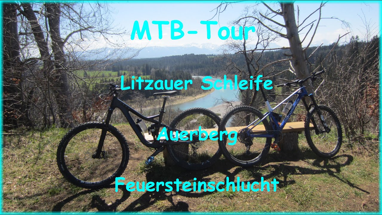 🚴‍♀️🚴 MTB-Tour - Litzauer Schleife / Auerberg / Feuersteinschlucht