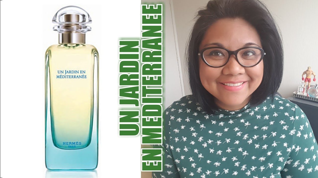 Hermes Un Jardin En Mediterranee Perfume Review