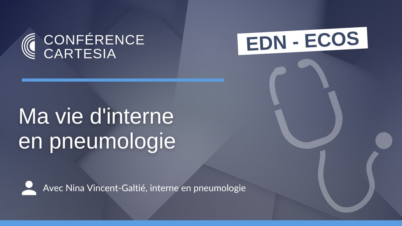 ECNi - Ma vie d'interne en pneumologie