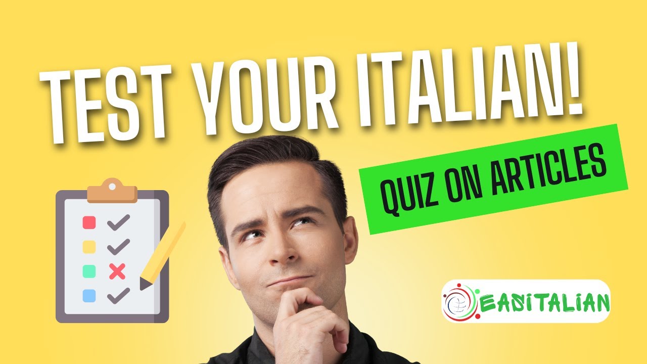 Italian grammar Test Articles Quiz for Beginners &ndash; Test Your Skills!