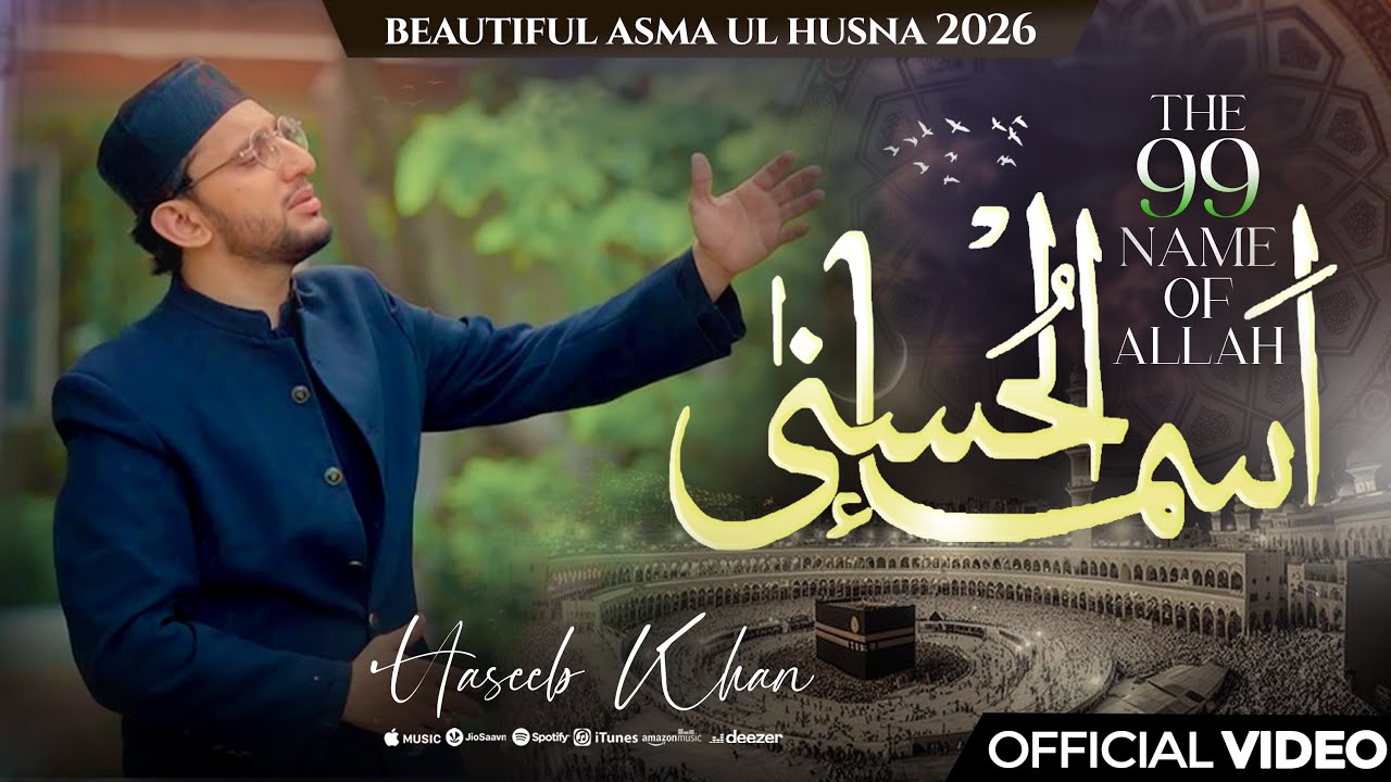 Asma-Ul-Husna (99 Name Of Allah) - Haseeb khan