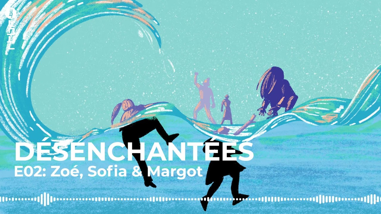 La drogue du viol - Désenchantées donne la parole aux victimes d'agression sexuelle (2/8)