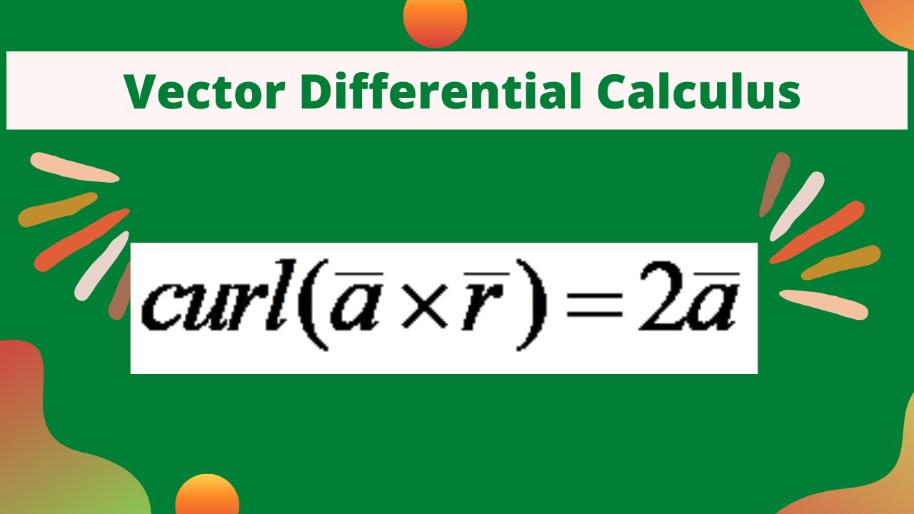 Curl( axr)=2a / Application of Curl/ Problems on Curl