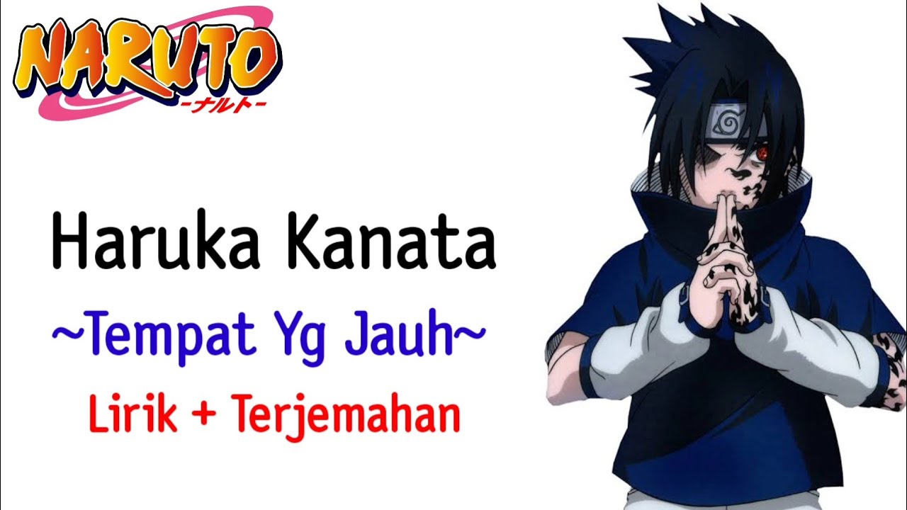 Naruto Opening #2 | Asian Kung-Fu Generation - Haruka Kanata (Lirik + Terjemahan)🎶