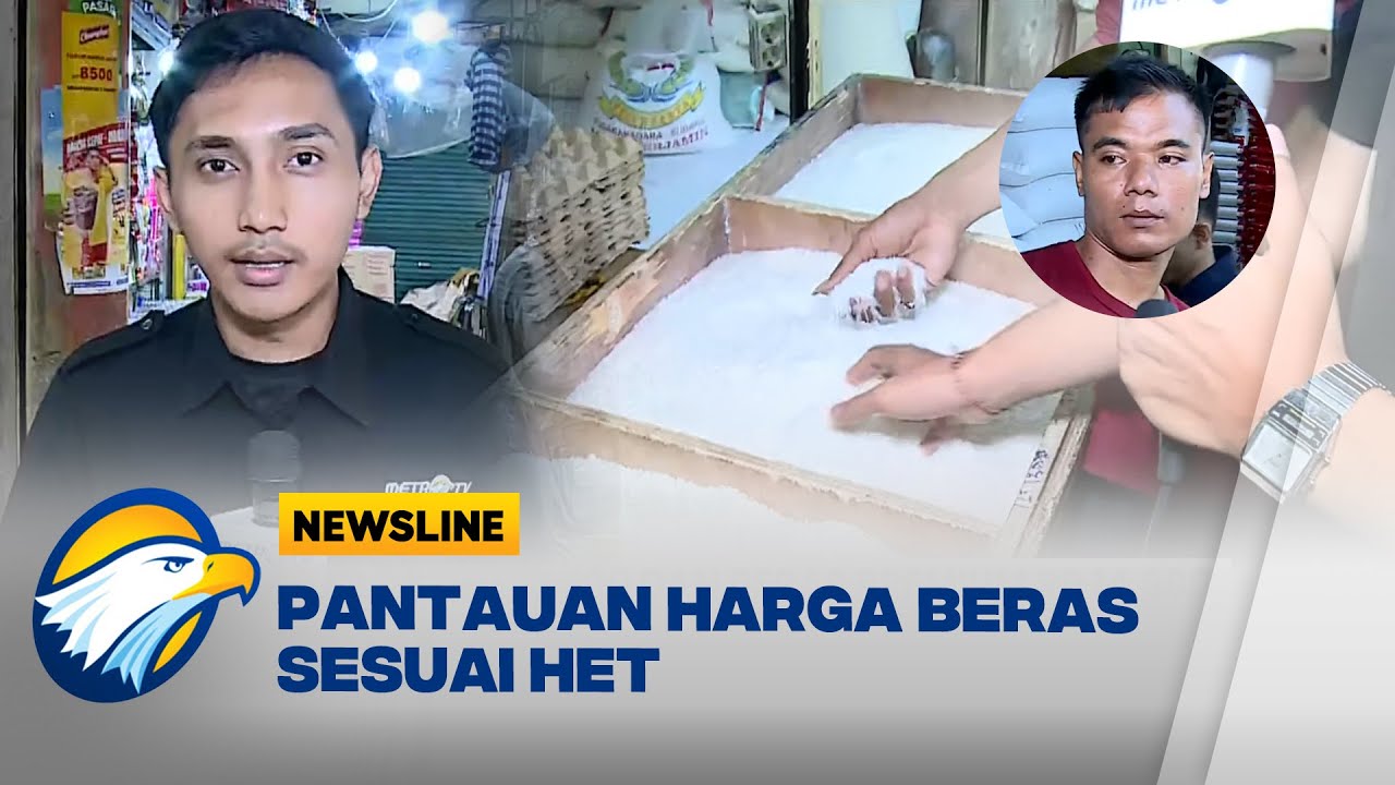 Pantauan Harga Beras Sesuai HET di Pasaran [Newsline Bisnis]