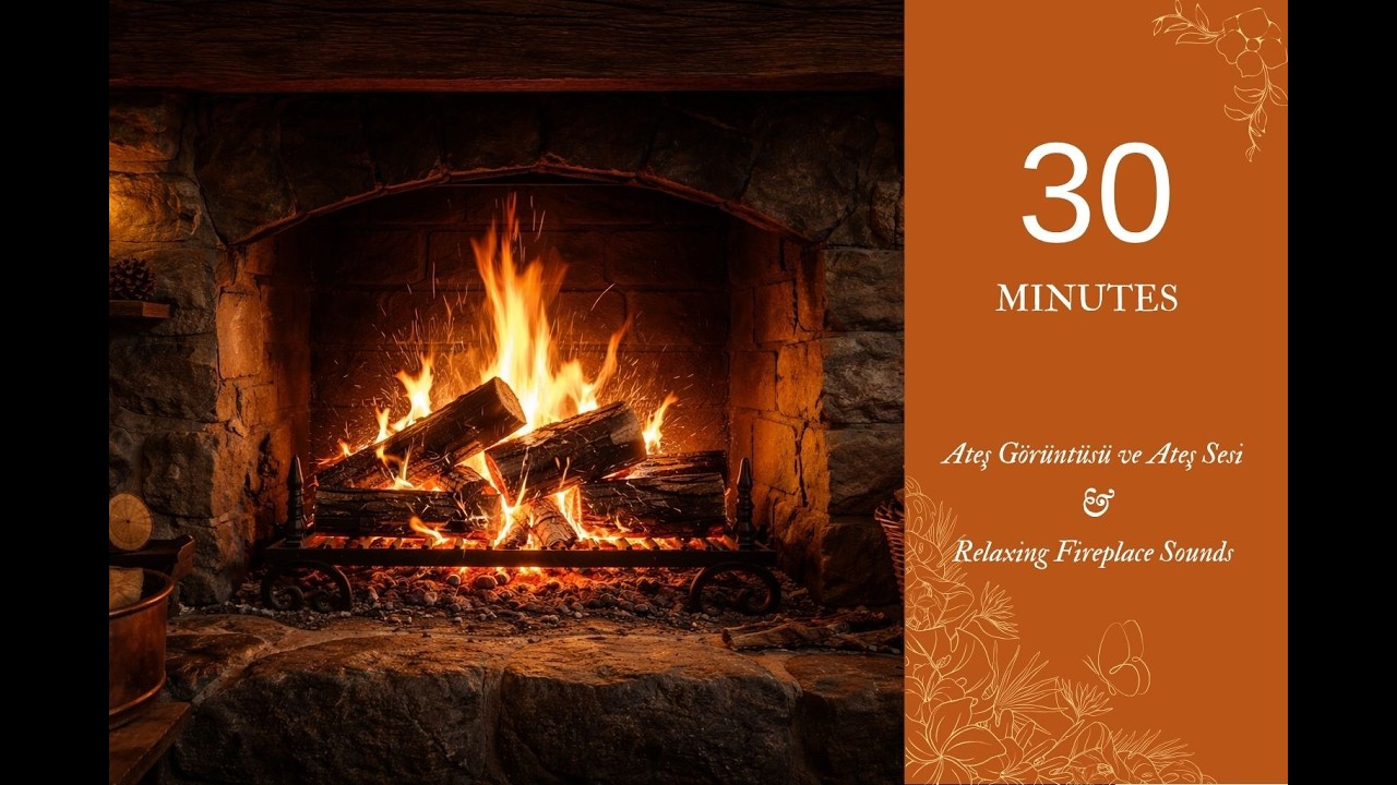 Ateş Görüntüsü ve Ateş Sesi & Relaxing Fireplace Sounds - Burning Fireplace - ASMR & AMBİYANS