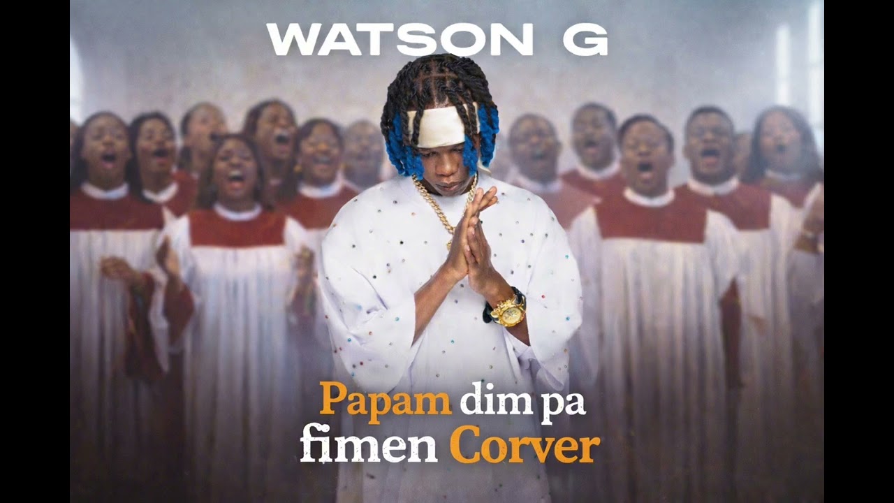 Watson G Papam dim pa fimen. Gospel Corver