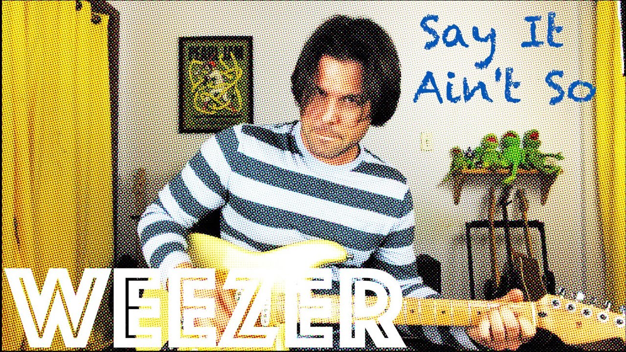 Guitar Lesson: How To Play Say It Ain't So by Weezer