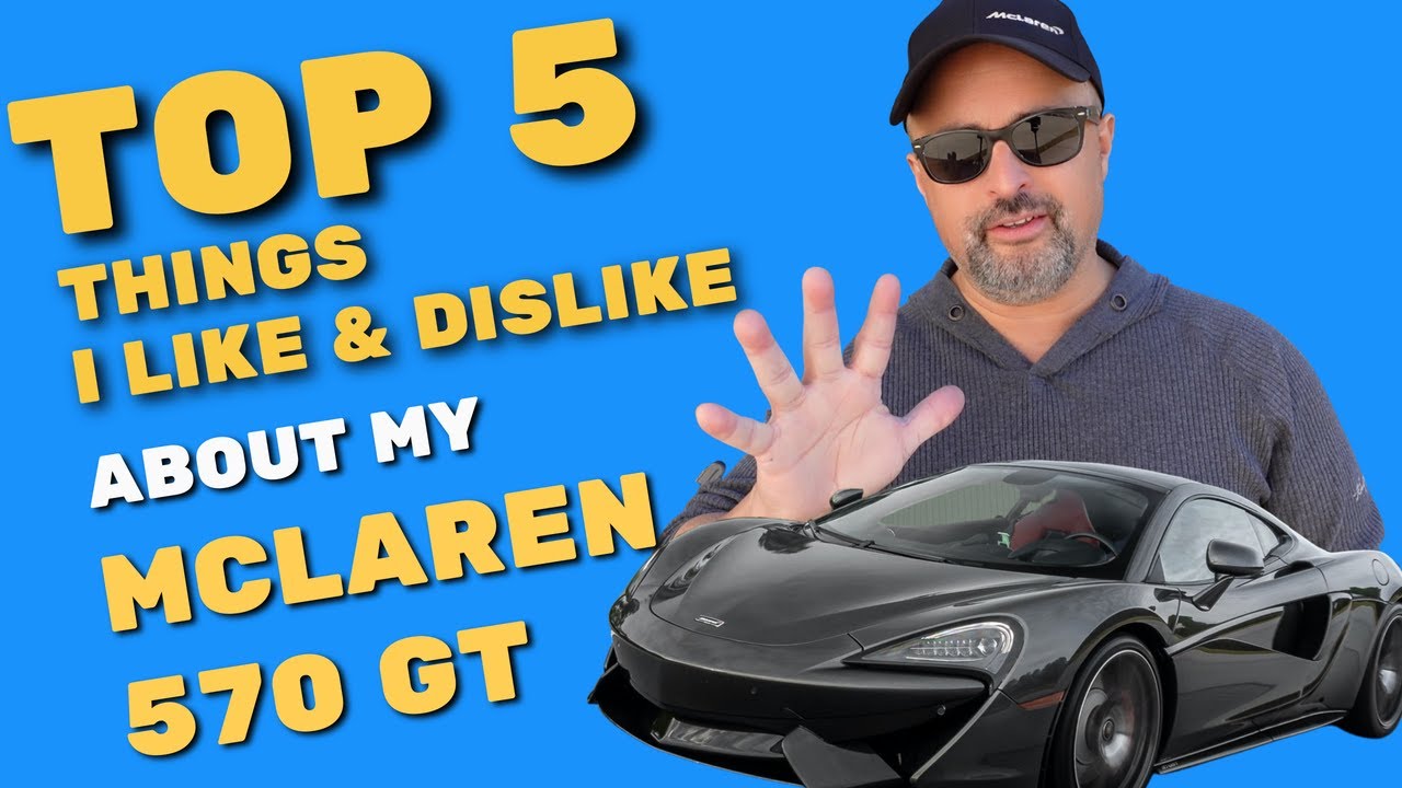 McLaren 570GT [5 вещей, которые мне нравятся и не нравятся]