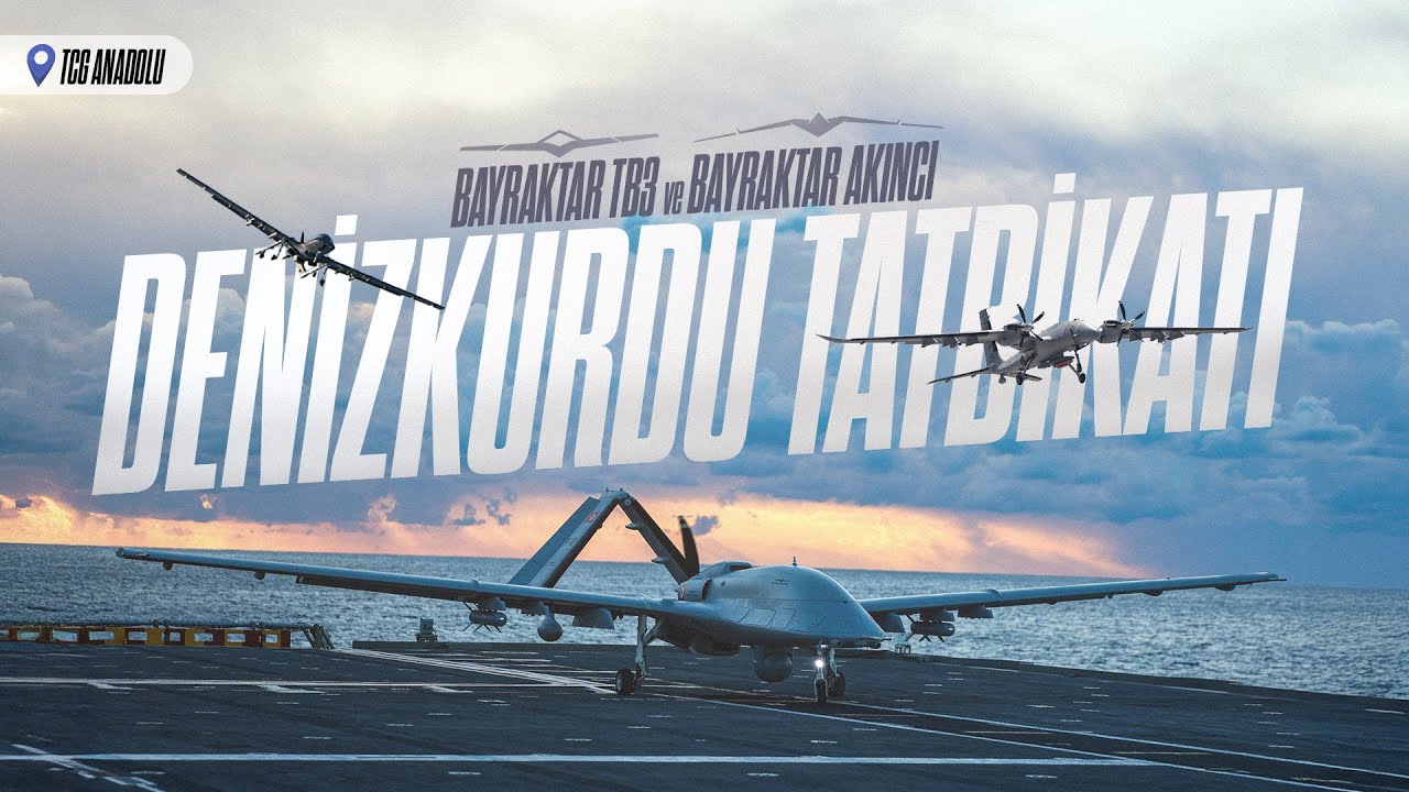 #BayraktarTB3 ve #AKINCI | DENİZKURDU Tatbikatı