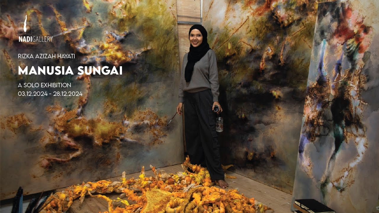 MANUSIA SUNGAI - A solo exhibition by Rizka Azizah Hayati