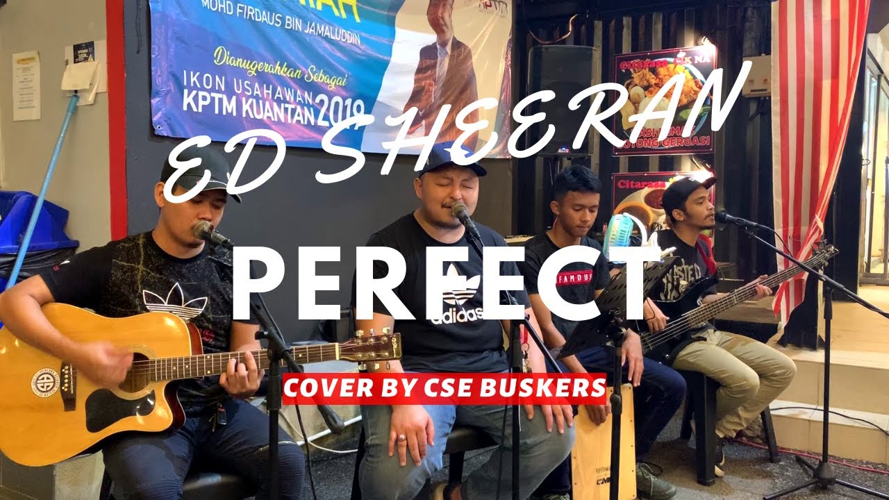 Ed Sheeran - Perfect Cover by CSE Buskers