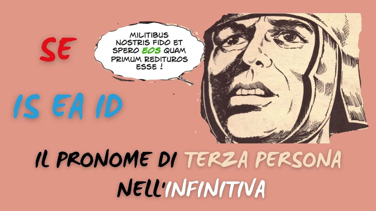 L'uso del pronome di terza persona nell'infinitiva