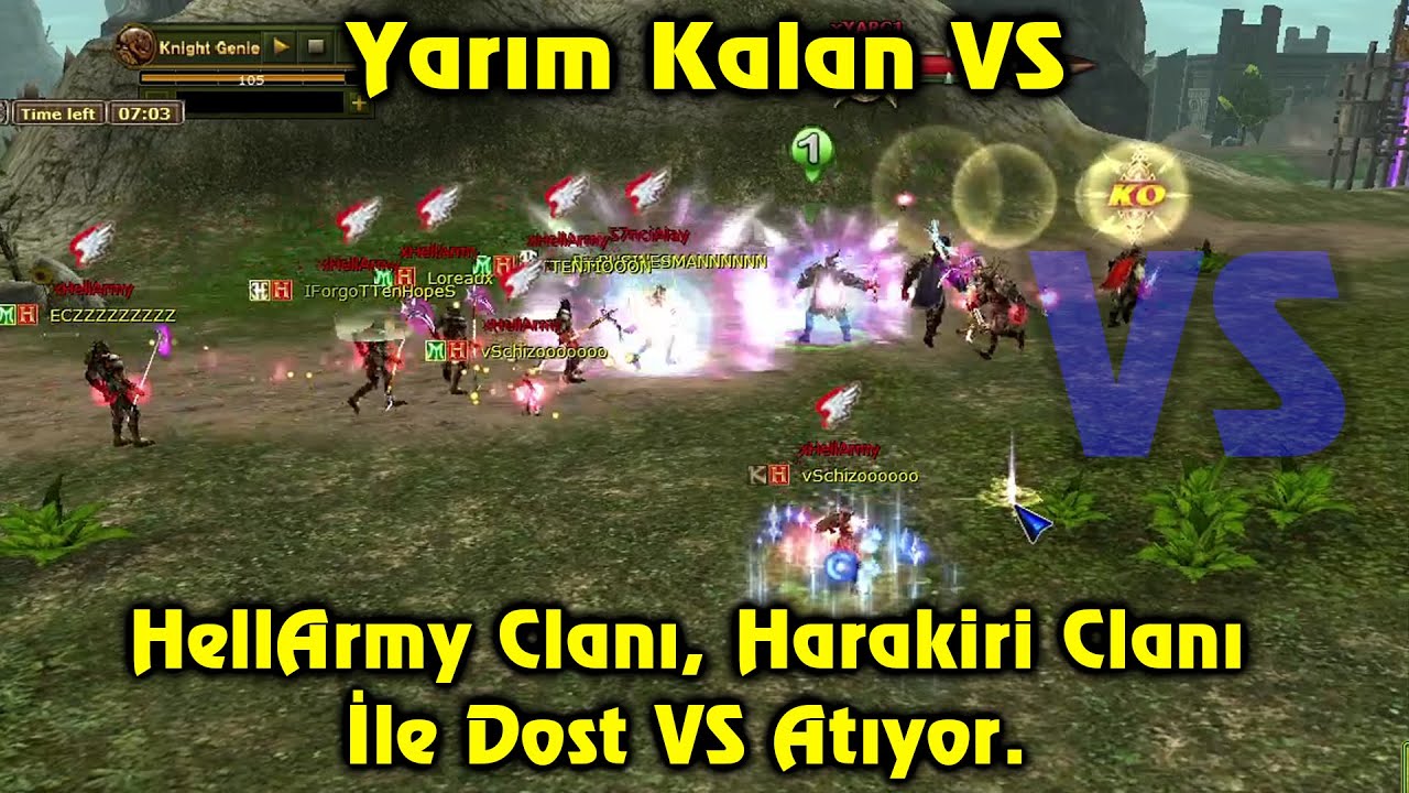 Knight Online VS | Yarım Kalan VS | HellArmy Clanı, Harakiri Clanı İle Dost VS Atıyor.  | CZ | PK