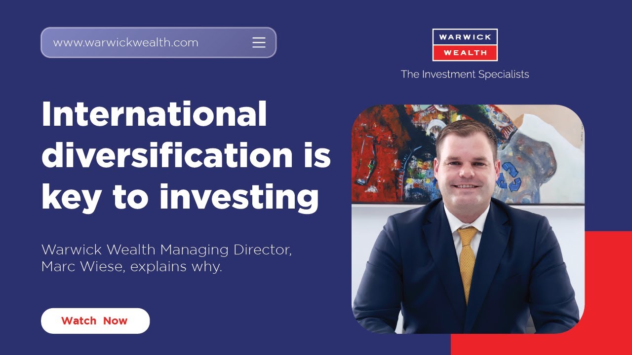 International diversification is key to investing. Warwick Wealth MD, Marc Wiese, explains why.