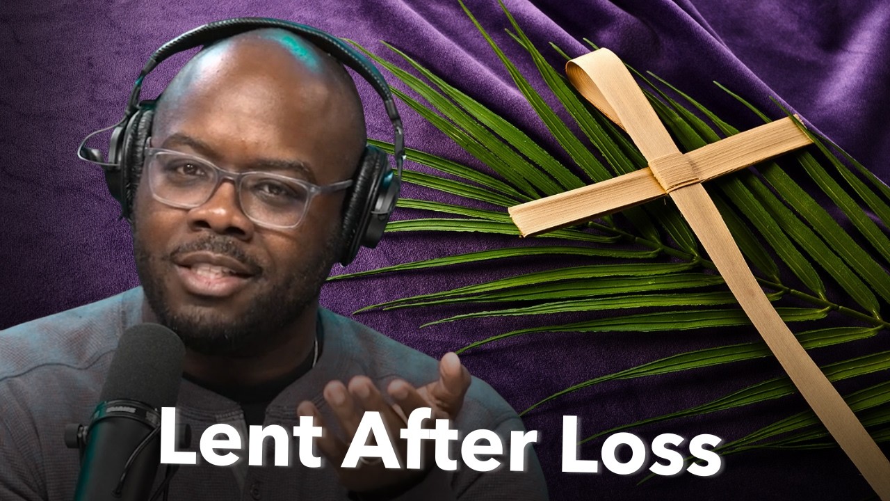 Lent After Loss: What Christian Hope Really Looks Like